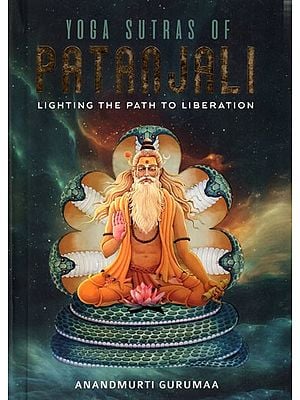 Yoga Sutras of Patanjali- Lighting the Path to Liberation