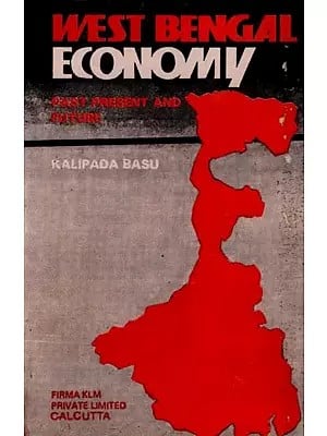 West Bengal Economy- Past Present and Future  (An Old and Rare Book)