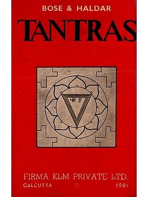 Tantras: Their Philosophy and Occult Secrets  (An Old and Rare Book)