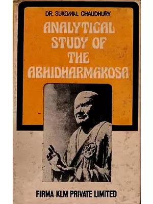 Analytical Study of the Abhidharmakosa (An Old and Rare Book)