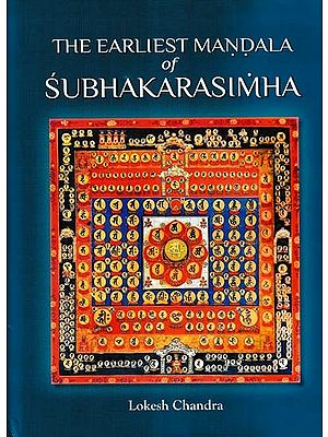 The Earliest Mandala of Subhakarasimha  (637-735 CE)