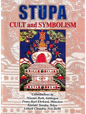 Stupa Cult and Symbolism