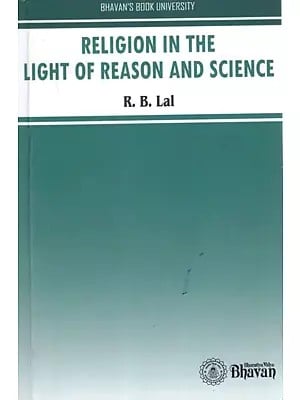Religion in the Light of Reason and Science