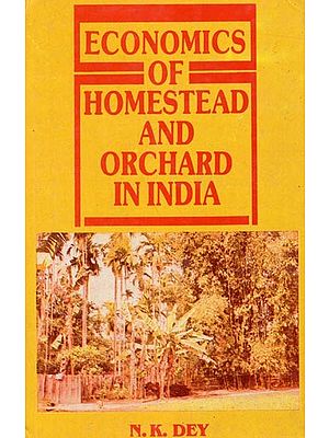 Economics of Homestead and Orchard in India