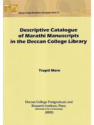 Descriptive Catalogue of Marathi Manuscripts in the Deccan College Library