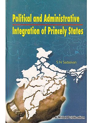 Political and Administrative Integration of Princely States