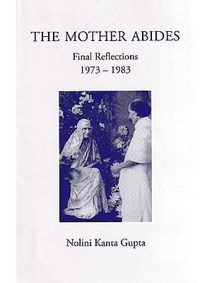 The Mother Abides: Final Reflections 1973-1983