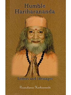 Humble Hariharananda Letters and Messages