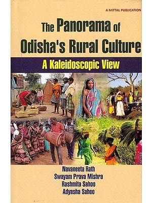 The Panorama of Odisha's Rural Culture: A Kaleidoscopic View