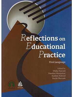 Reflections on Educational Practice (Pedagogic Studies in Learning of the First Language)