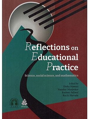 Reflections on Educational Practice (Science, Social Science and Mathematics)