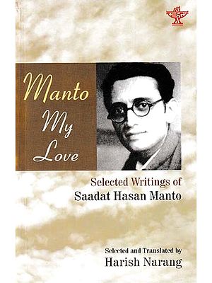 Manto My Love (Selected Writings of Saadat Hasan Manto)