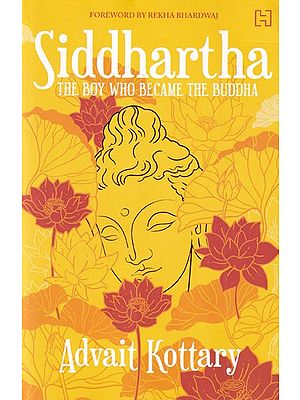 Siddhartha: The Boy Who Became the Buddha
