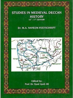 Studies in Medieval Deccan History (14th - 17th Century)