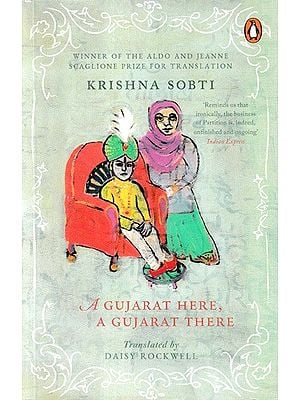 A Gujarat Here, Gujarat There (Winner of the Aldo and Jeanne Scaglione Prize for Translation)