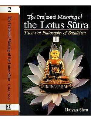 The Profound Meaning of the Lotus Sutra: T'ien-T'ai Philosophy of Buddhism (Set of 2 Volumes)