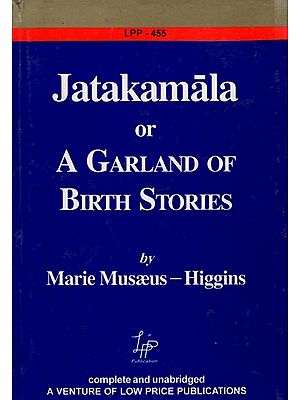 Jatakamala or A Garland of Birth Stories