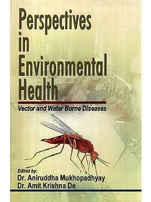 Perspectives in Environmental Health (Vector and Water Borne Diseases)