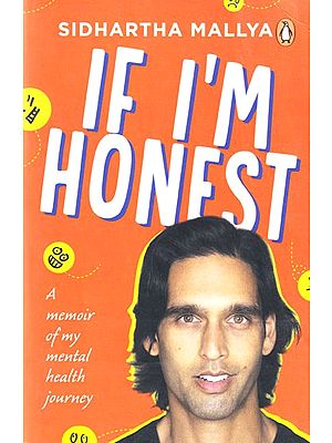 If I’m Honest: A Memoir of My Mental Health Journey
