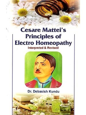 Cesare Mattei's Principales of Electro Homeopathy