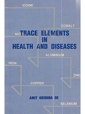 Trace Elements in Health and Diseases