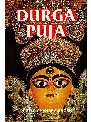 Durga Puja - With Notes And Illustrations