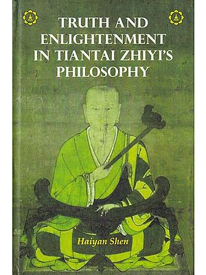Truth and Enlightenment in Tiantai Zhiyi's Philosophy