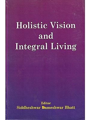 Holistic Vision and Integral Living