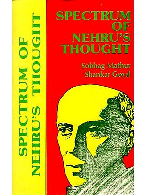 Spectrum of Nehru's Thought