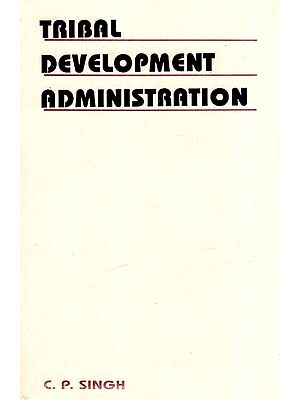Tribal Development Administration (A Case Study)