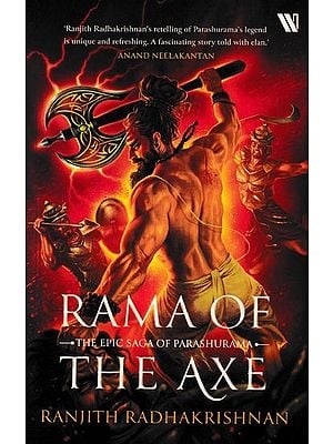 Rama of the Axe (The Epic Saga of Parashurama)