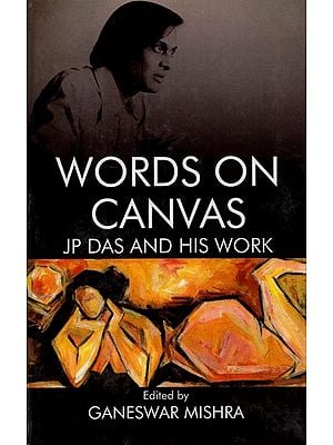 Words on Canvas: JP Das and His work