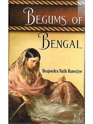 Begums of Bengal