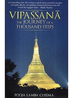 Vipassana (The Journey of a Thousand Steps)
