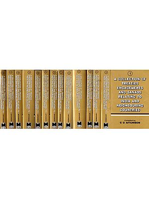 A Collection of Treaties Engagements and Sanads Relating to India and Neighbouring Countries (Set of 14 Volumes)