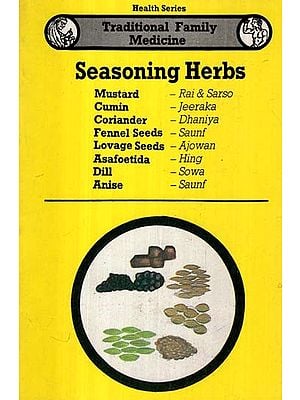 Seasoning Herbs- Traditional Family Medicine (Health Series)
