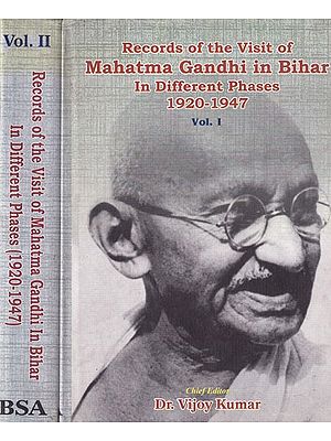 Records of The Visit of Mahatma Gandhi in Bihar: In Different Phases 1920-1947 (Set of 2 Volumes)