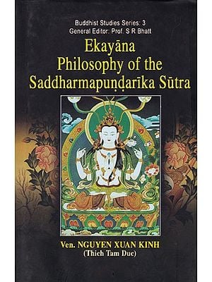 Ekayana Philosophy of the Saddharmapundarika Sutra