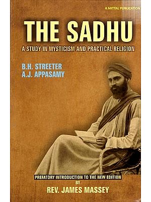 The Sadhu A Study in Mysticism and Practical Religion