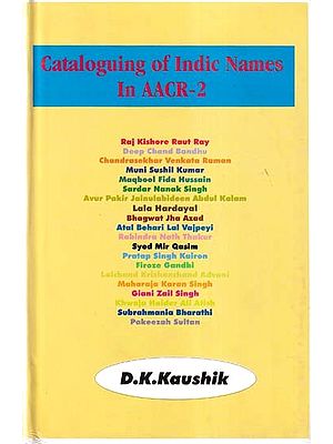 Cataloguing of Indic Names in AACR- 2 (A Study)