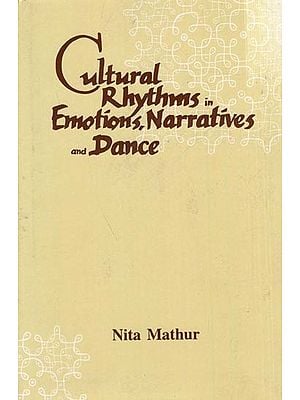 Cultural Rhythms in Emotions, Narratives and Dance