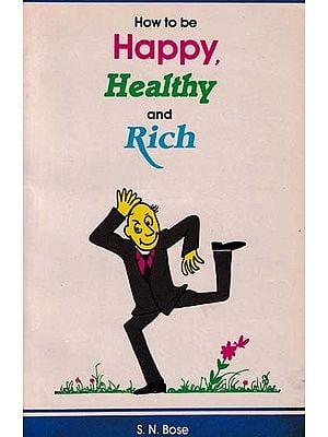 How to be Happy and Rich (An Old and Rare Book)