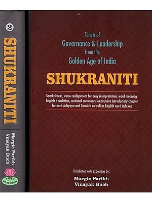 Shukraniti- Tenets of Governance & Leadership from the Golden Age of India (Set of 2 Volumes)