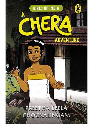 A Chera Adventure (Girls of India Series)