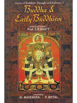 Buddha and Early Buddhism (Collection of Articles from the Indian Historical Quarterly)
