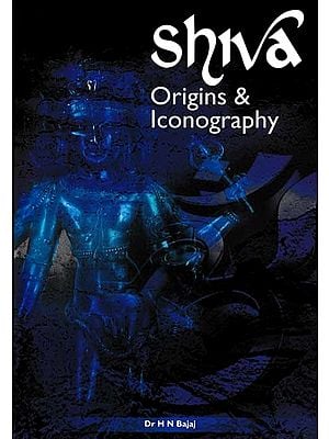 Shiva: Origins & Iconography