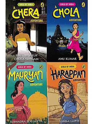 The Adventurers Girls of India (Chera,Chola,Mauryan,Harapan)