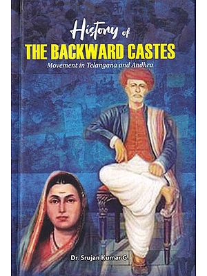 History of The Backward Castes: Movement in Telangana and Andhra