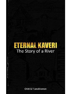 Eternal Kaveri (The Story of a River)