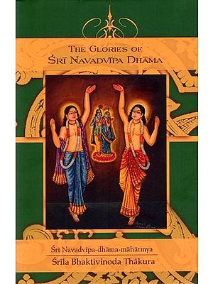 The Glories of Sri Navadvipa Dhama
